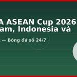 Bảng A ASEAN Cup 2026: Việt Nam, Indonesia và Singapore